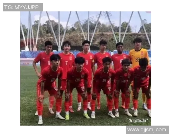 西班牙U18青年队对决中国U17国青队精彩赛事回顾与分析